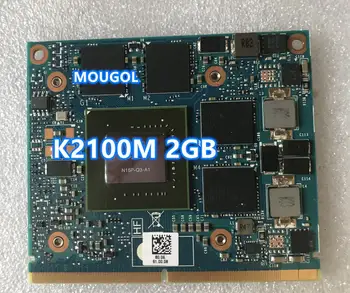 Quadro K2100M K2100 GDDR5 2GB Video Grafikas Kartes N15P-Q3-A1 Dell M6800 HP 8560W 8570W 8770W ZBook 15 17 G1 G2 testa