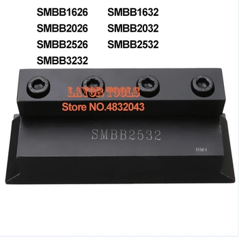 SMBB1626 SMBB2026 SMBB2526 SMBB1632 SMBB2032 SMBB2532 SMBB3232 CNC Tools SMBB griežņu turētājs