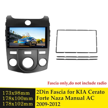 2 Din Auto Radio Fascijas Stereo, DVD Atskaņotājs, Panelis, Rāmis Sejas Plāksnes Bezel Instalācijas Komplekts KIA Cerato Forte 2009. - 2012. Gadam Rokasgrāmata AC