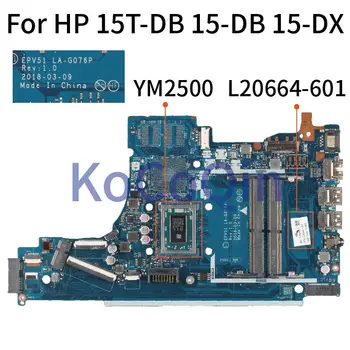 KoCoQin EPV51 LA-G076P Klēpjdators mātesplatē HP 15T-15 DB-15 DB-DX YM2500 L20664-601 L20664-001 DDR4 Mainboard