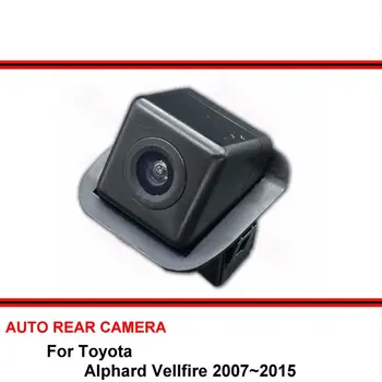 Toyota Alphard Vellfire 2007~. Gadam Nakts Redzamības Atpakaļskata Kamera Atpakaļgaitas Kamera Auto Atpakaļ uz augšu Kamera HD CCD Platleņķa