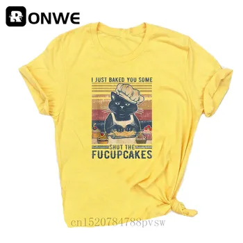 Es Tikko Ceptas Jums Dažas Izslēgt Fucupcakes Retro Kaķis Sieviešu Grafiskais T Krekls Meitene Bāze O-veida kakla Melna Tees Dāma T,Piliens Kuģis