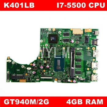K401LB i7-5500 PROCESORS, 4 GB DDR3L GT940M 2GB Mainboard REV 2.0 ASUS K401L K401LB K401LN Klēpjdators Mātesplatē Pārbaudīta