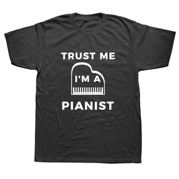 Ticiet Man es Esmu Pianists, Klavieres, Skolotāja Smieklīgi, T Krekli Vīriešu Vasaras Kokvilnas Harajuku Īsām Piedurknēm O Kakla Streetwear Melns T-krekls