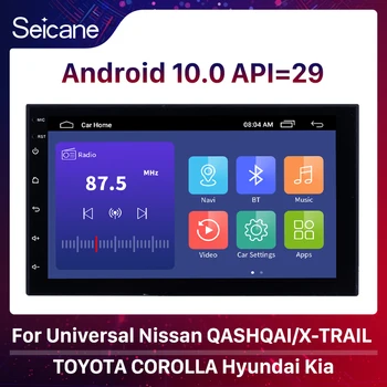 Seicane 2 DIN Universālā Android 10.0 Auto GPS Multivides Navi Stereo Atskaņotāju Nissan QASHQAI/X-TRAIL TOYOTA COROLLA Hyundai Kia